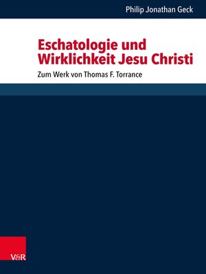 cover image of Eschatologie und Wirklichkeit Jesu Christi